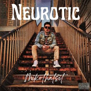 Neurotic (Explicit)