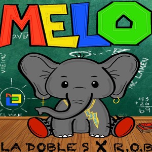MELO (feat. R.O.B) (Explicit)