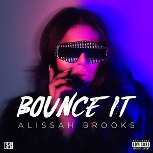 Bounce It (Explicit)