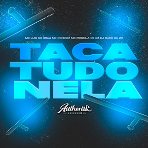 Taca Tudo Nela (Explicit)