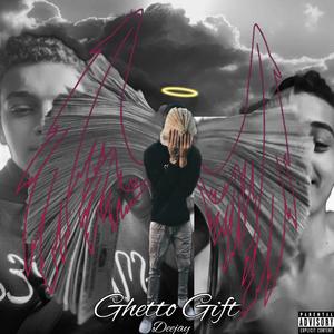 Ghetto Gift (Explicit)