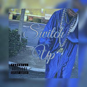 Switch Up (Explicit)