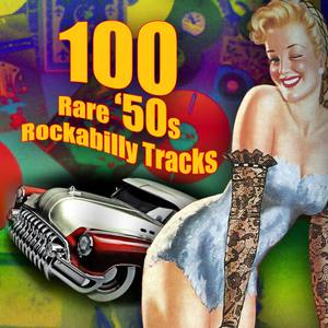 100 Rare 50s Rockabilly Tracks