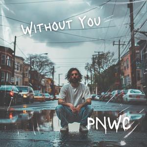 Without You (Explicit)