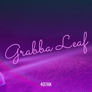 Grabba Leaf (Explicit)