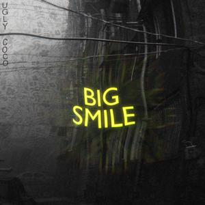 BIG SMILE (Explicit)
