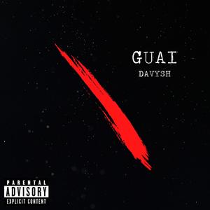 GUAI (Prod. Media blackout) [Explicit]