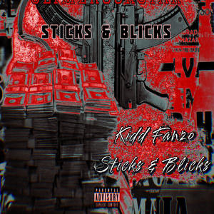 Sticks & Blicks (Explicit)