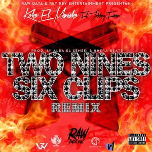 2 Nines 6 Clips (feat. Johnny Faren) [Explicit]