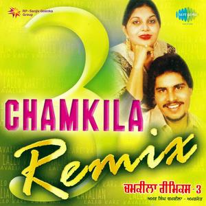 Chamkila Remix Vol 3