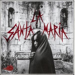 La Santa Maria (feat. Fix) [Explicit]