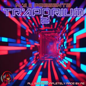 TRAPORIUM 2 (Explicit)