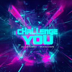 Challenge you (Explicit)