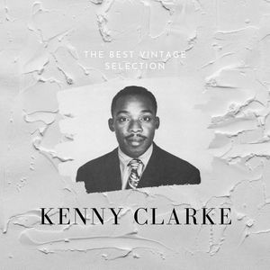 The Best Vintage Selection - Kenny Clarke