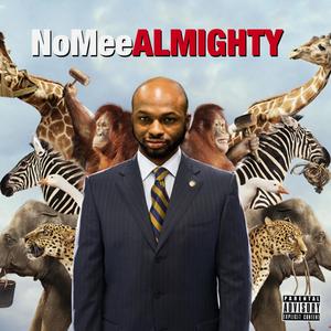 NoMee Almighty (Explicit)