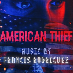 American Thief (Original Motion Picture Soundtrack)