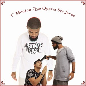 O Menino Que Queria Ser Jesus (Explicit)