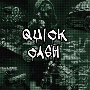 QUICK CASH (Explicit)