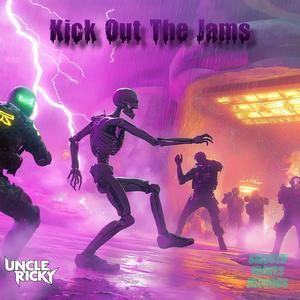 Kick Out The Jams (Explicit)