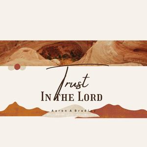 Trust in the Lord