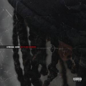 Battling Demons (Explicit)