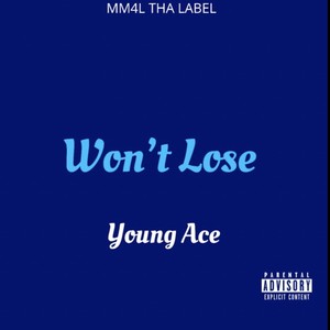 Won't Lose (Explicit)