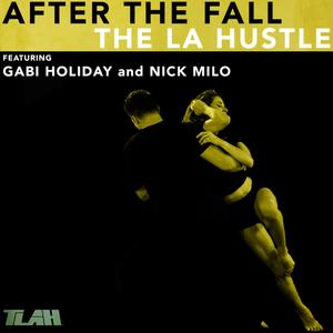 After the Fall (feat. Gabi Holiday & Nick Milo)