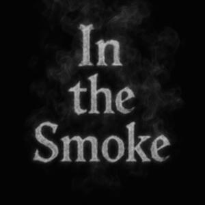 In the Smoke (Explicit)