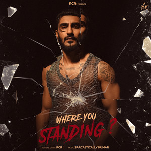 Where You Standing ? (Explicit)