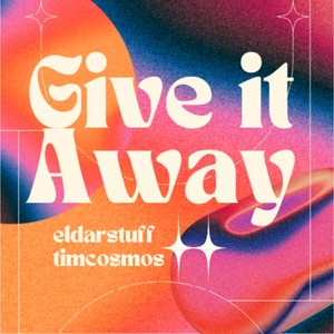 Give It Away (Extended Mix)