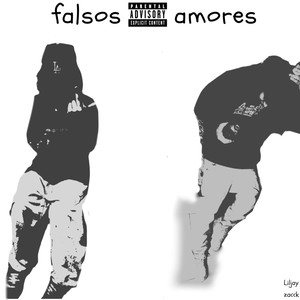 falsos amores (Explicit)