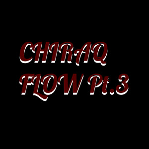 Chiraq Flow Pt.3 (Explicit)