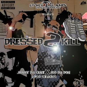 Dressed 2 kill (feat. Gogetit Twinz) [Explicit]