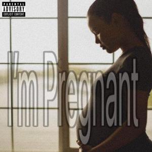 I'm Pregnant (feat. Royal Flush) (Explicit)
