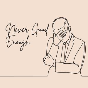 Never Good Enough (feat. Ambush, ZanderSalamander & Jacob Lincoln) [Explicit]