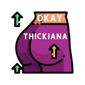 Okay Thickiana (Explicit)