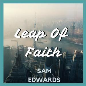 Leap of Faith (Explicit)