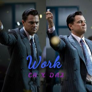 Work (feat. CA)