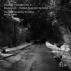 Steinberg: Symphony No. 3 - Shostakovich: The Bolt, Suite from the Ballet