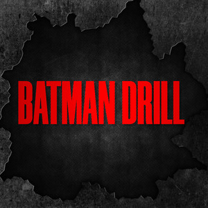 Batman Drill (Explicit)