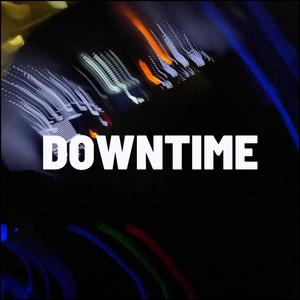 DOWN TIME (Explicit)