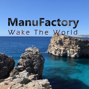 Wake The World (Extended Version)