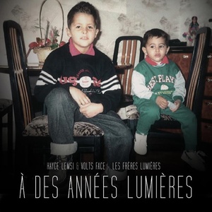 À des années lumières (Les frères lumières)