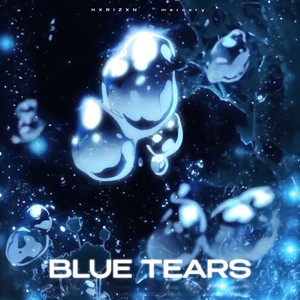 blue tears (Explicit)