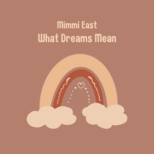 What Dreams Mean