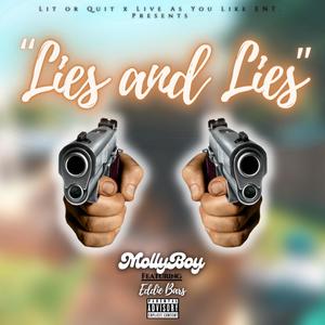 Lies And Lies (feat. Eddie Bars) (Explicit)