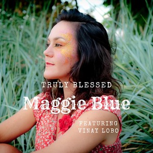 Truly Blessed(feat. Vinay Lobo)