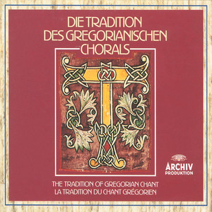 The Tradition of Gregorian Chant