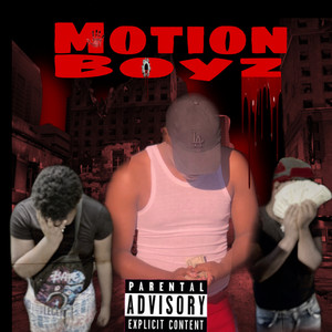 Motion Boyz (Explicit)