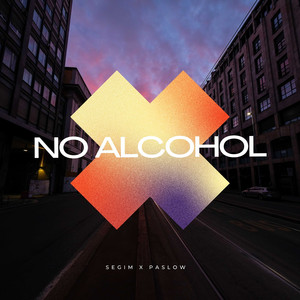 No Alcohol (Explicit)